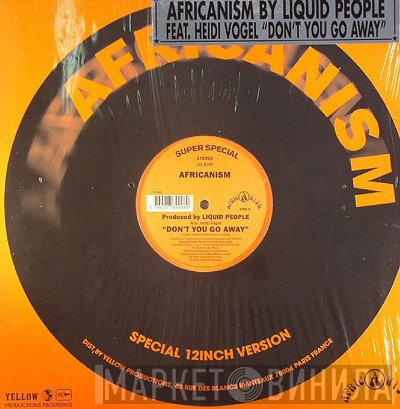 Africanism, Liquid People, Heidi Vogel - Don't You Go Away