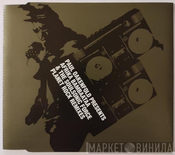 Afrika Bambaataa & Soulsonic Force, Paul Oakenfold - Planet Rock Remixes