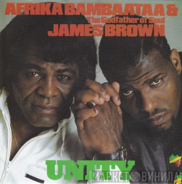 Afrika Bambaataa & The Godfather Of Soul James Brown  - Unity