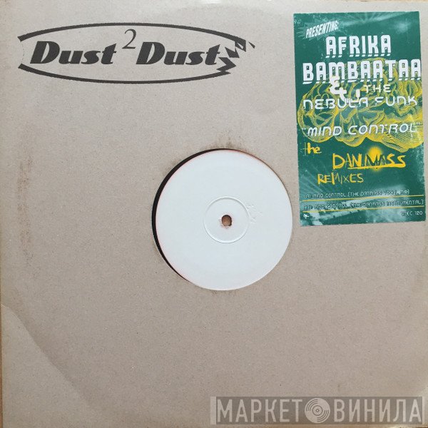 Afrika Bambaataa &amp; The Nebula Funk - Mind Control (The Danmass Remixes)