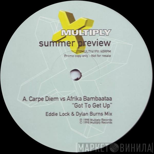 Afrika Bambaataa, Carpe Diem, Mirrorball - Summer Preview