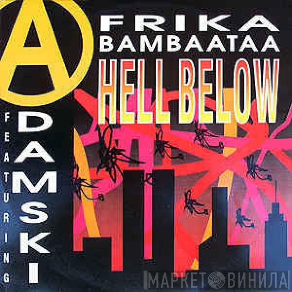 Afrika Bambaataa ,Featuring Adamski  - Hell Below