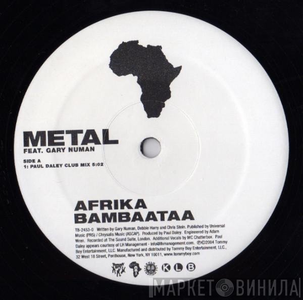 Afrika Bambaataa Featuring Gary Numan  - Metal