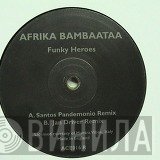 Afrika Bambaataa - Funky Heroes (Remixes)
