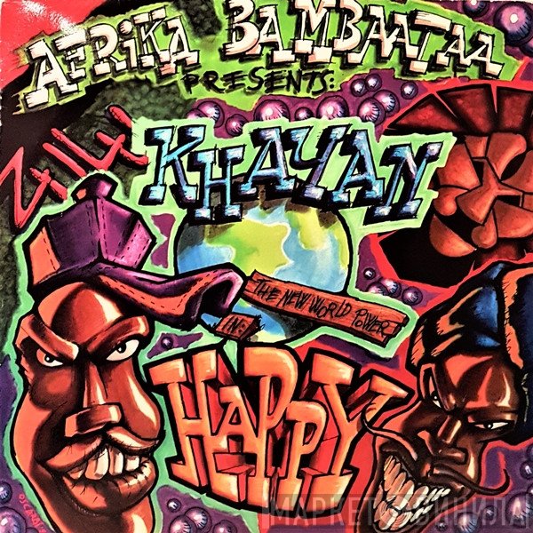 Afrika Bambaataa Presents Khayan & The New World Power  - Happy