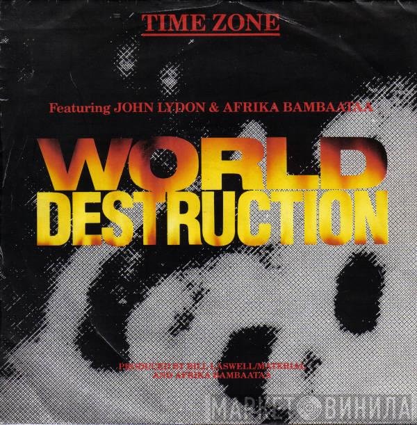 Afrika Bambaataa, Time Zone, John Lydon - World Destruction