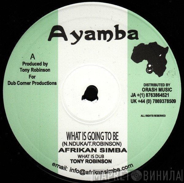 Afrikan Simba - What Is Going To Be / Life Inna Jail House