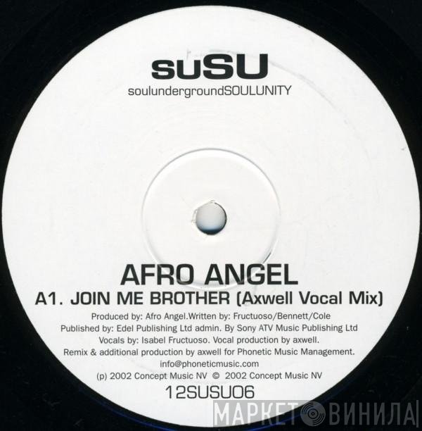 Afro Angel - Join Me Brother