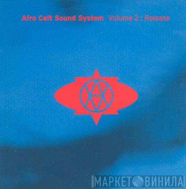 Afro Celt Sound System - Volume 2: Release