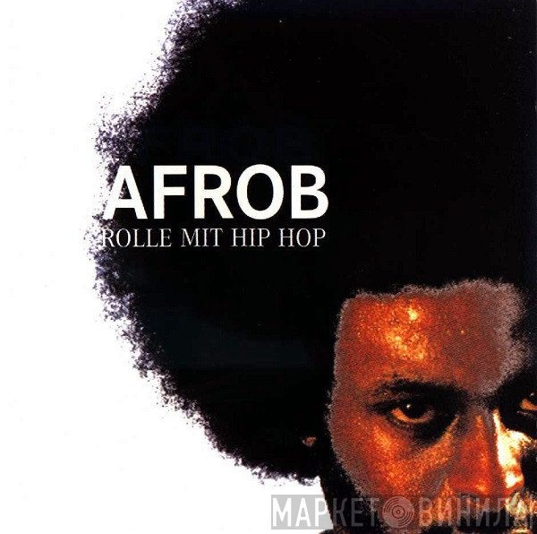 Afrob  - Rolle Mit Hip Hop