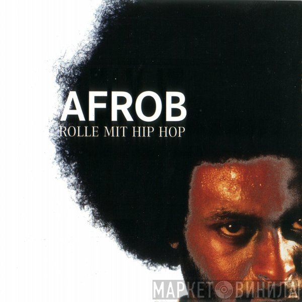 Afrob  - Rolle Mit Hip Hop