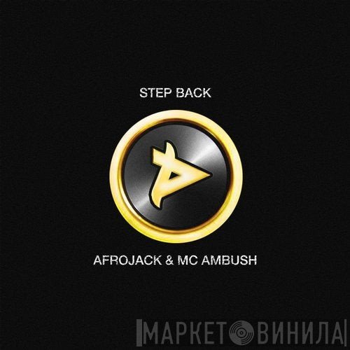 Afrojack & Ambush   - Step Back