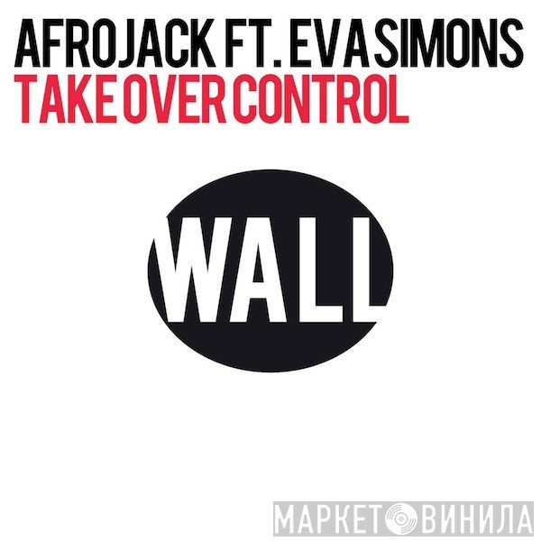 Afrojack Ft. Eva Simons  - Take Over Control
