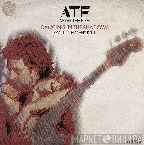 After The Fire - Dancing In The Shadows
