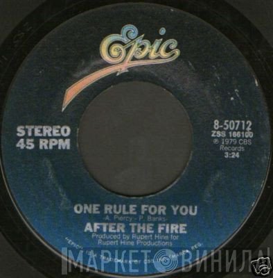 After The Fire - One Rule For You
