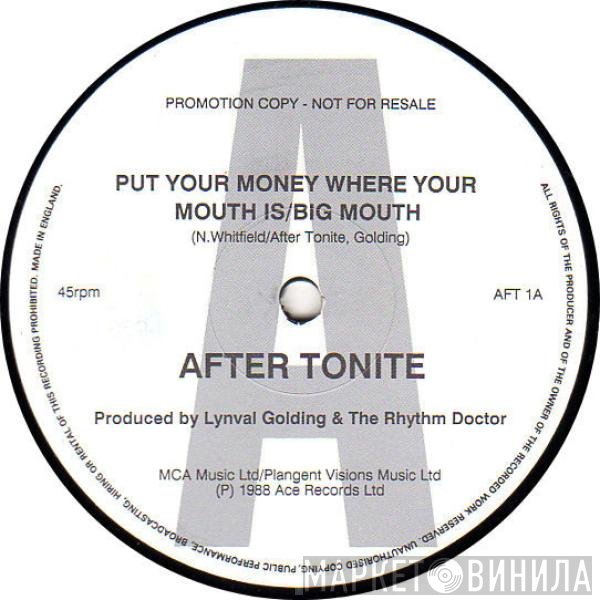 After Tonite - Put Your Money Where Your Mouth Is/Big Mouth