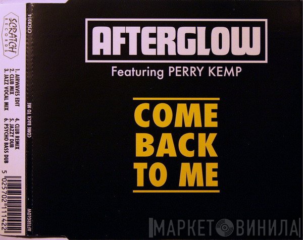 Afterglow, Perry Kemp - Come Back To Me