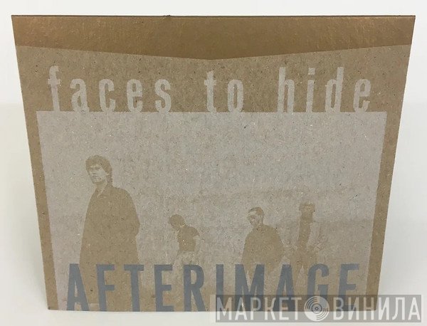 Afterimage - Faces To Hide