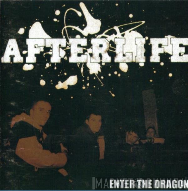 Afterlife  - Enter The Dragon