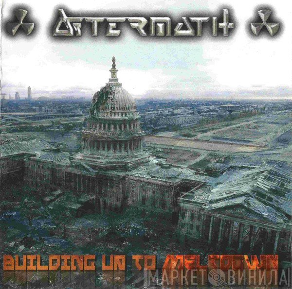 Aftermath   - Building Up To Meltdown