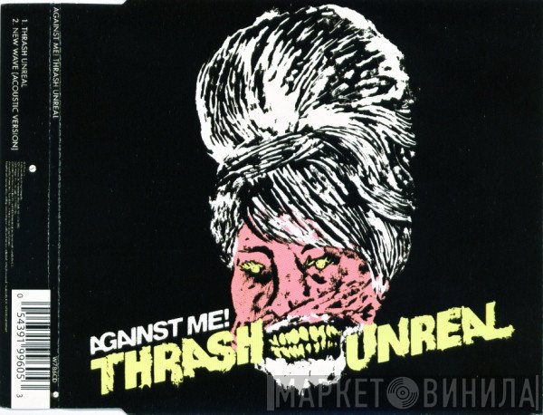 Against Me! - Thrash Unreal