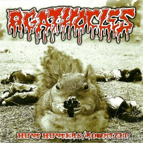Agathocles  - Hunt Hunters / Robotized