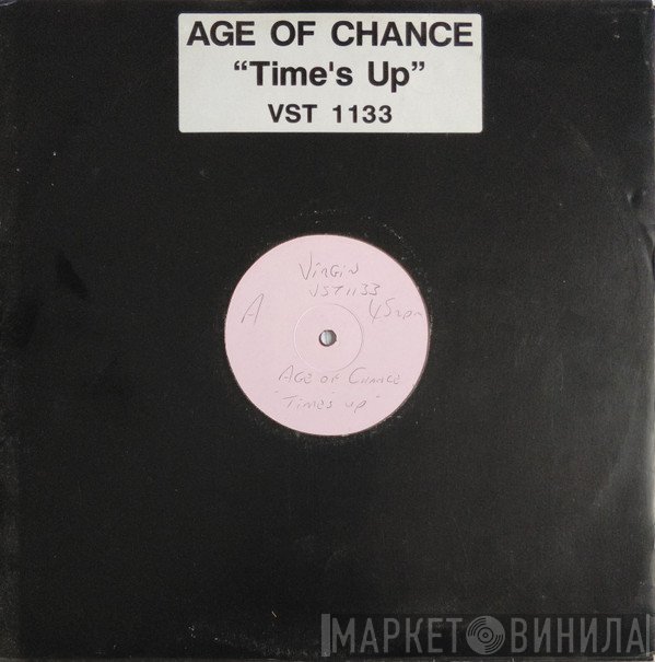 Age Of Chance - Time's Up