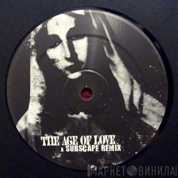 Age Of Love - The Age Of Love (Dubstep Mixes)