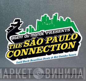  - Agent Du Monde Presents The São Paulo Connection