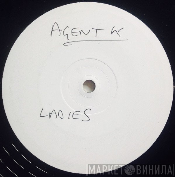Agent K  - Ladies