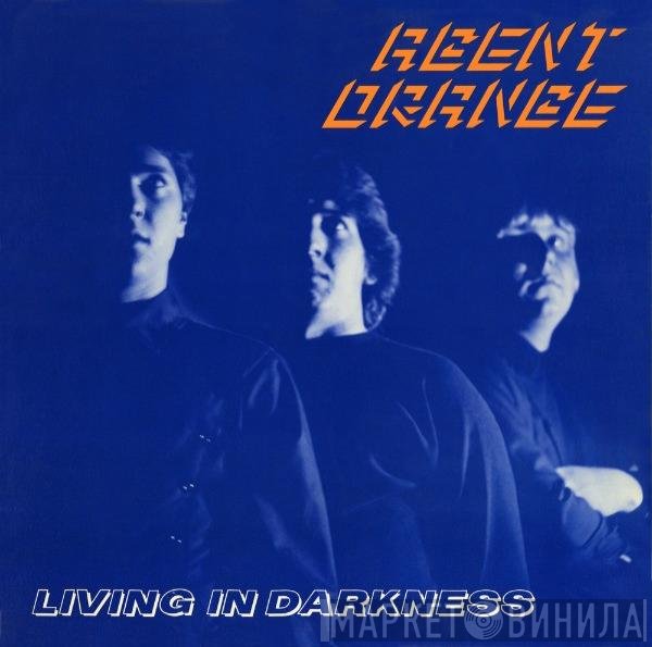 Agent Orange   - Living In Darkness