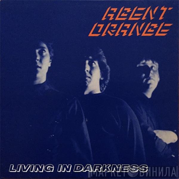 Agent Orange   - Living In Darkness