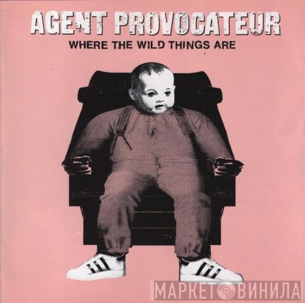 Agent Provocateur - Where The Wild Things Are