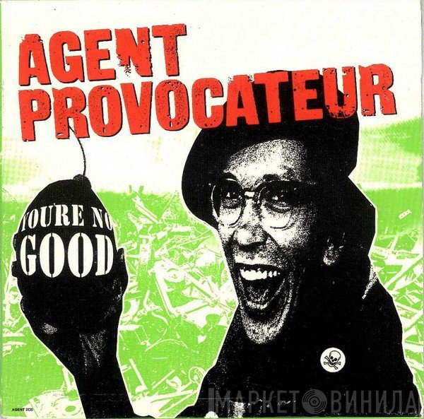 Agent Provocateur - You're No Good