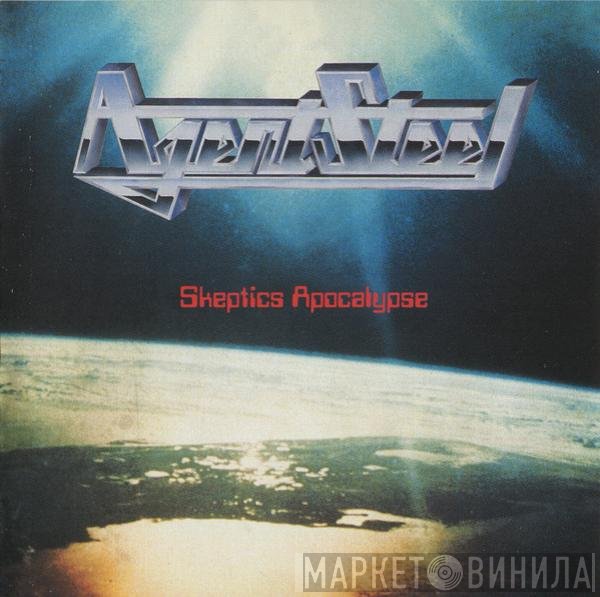 Agent Steel  - Skeptics Apocalypse