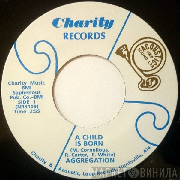 Aggregation  - A Child Is Born / Can You Feel It