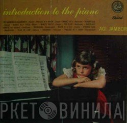 Agi Jambor - Introduction To The Piano