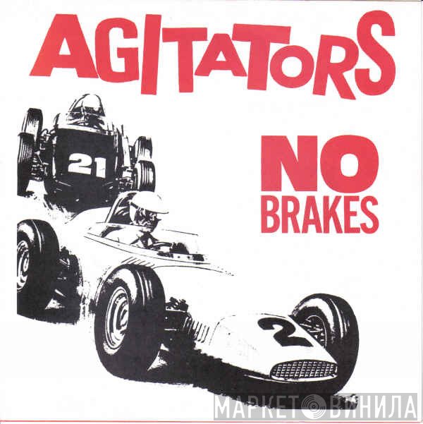 Agitators - No Brakes
