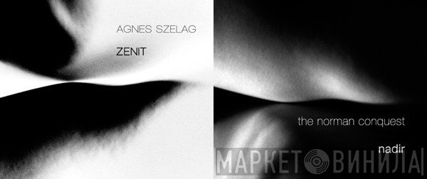 Agnes Szelag, The Norman Conquest - Nadir | Zenit
