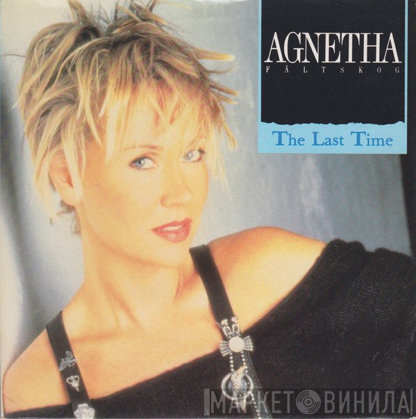 Agnetha Fältskog - The Last Time