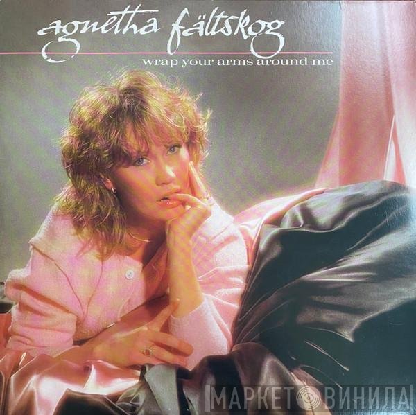 Agnetha Fältskog - Wrap Your Arms Around Me