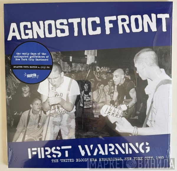 Agnostic Front - First Warning (The 'United Blood' Era Recordings, New York City, 1983)
