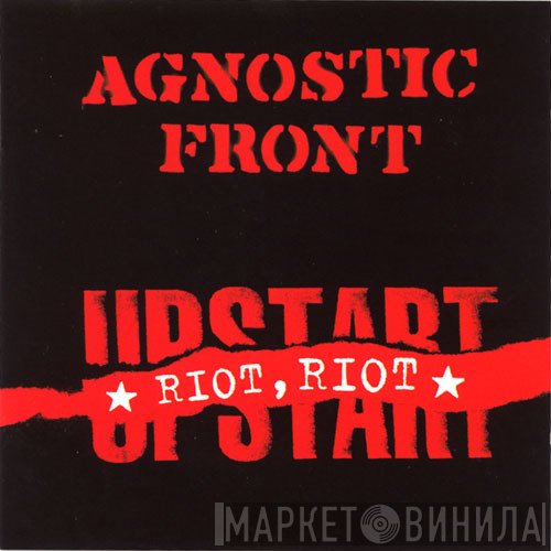 Agnostic Front - Riot, Riot, Upstart