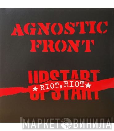 Agnostic Front  - Riot, Riot, Upstart