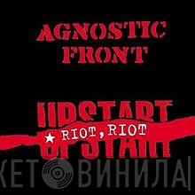 Agnostic Front  - Riot Riot Upstart