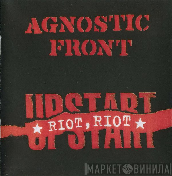 Agnostic Front  - Riot, Riot, Upstart