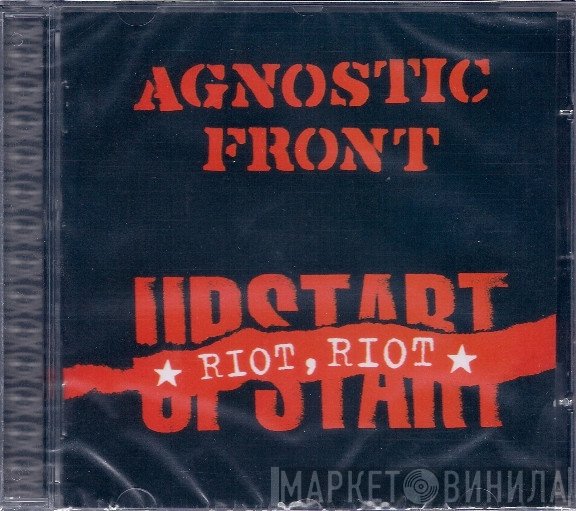 Agnostic Front  - Riot, Riot, Upstart