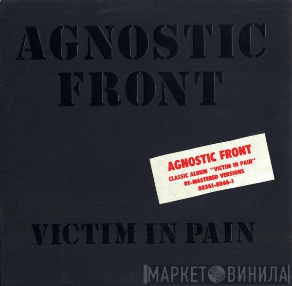 Agnostic Front  - Victim In Pain