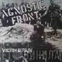 Agnostic Front  - Victim In Pain