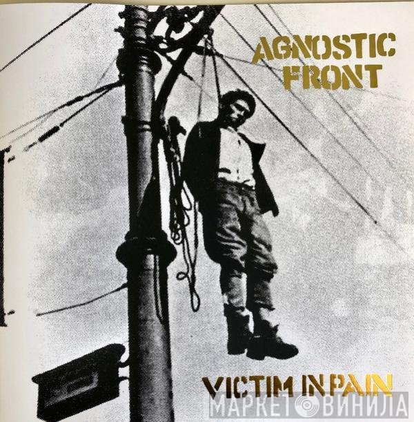 Agnostic Front  - Victim In Pain